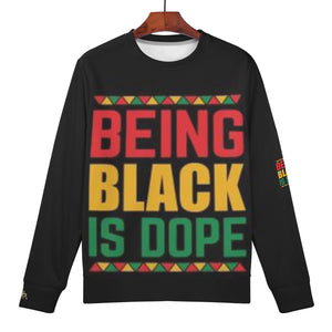Being Black Is Dope Mens Sweatshirt