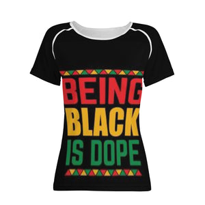 Being Black Is Dope Women's Print T-shirt