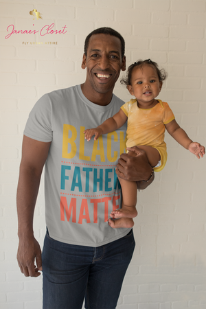 Black Fathers Matter Men's Graphic Tee freeshipping - %janaescloset%